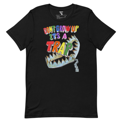 Dont Grow Up Its A Trap tee